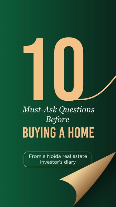 10-questions-you-must-ask-before-buying-a-home-from-a-noida-real-estate-investors-lens