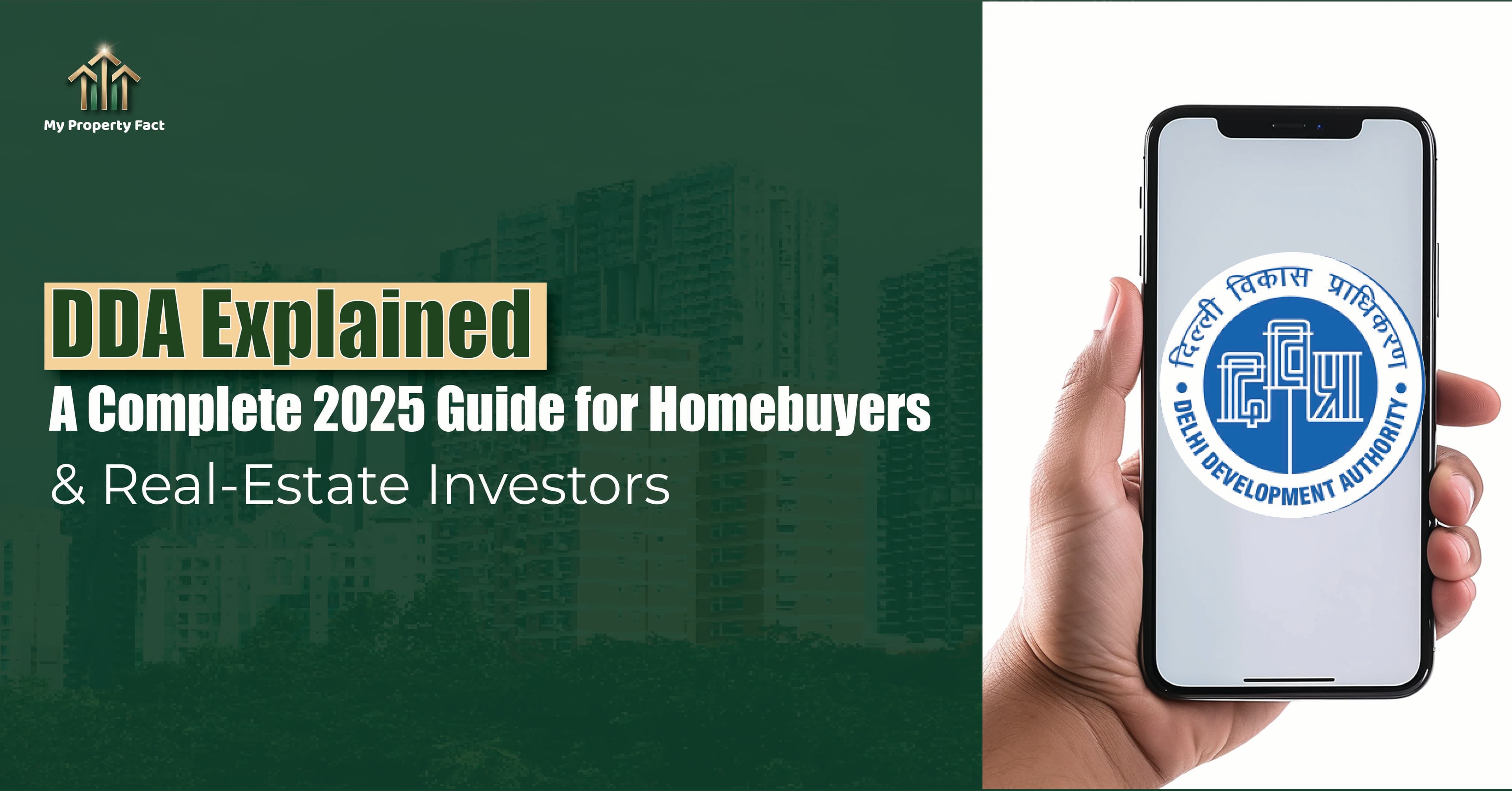 DDA Guide 2025: Role, Housing Schemes, e-Mutation, TOD & Buyer Checklist — blog featured image on My Property Fact DDA Guide 2025: Role, Housing Schemes, e-Mutation, TOD & Buyer Checklist — blog featured image on My Property Fact