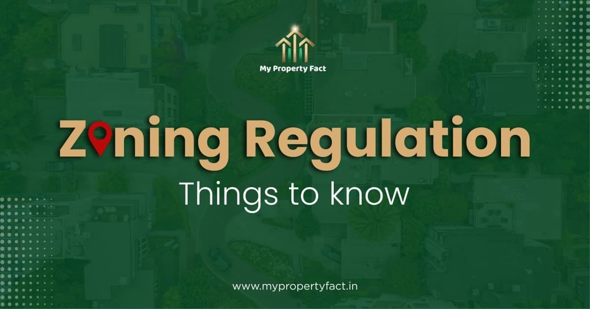 Zoning Regulations: Things to know — blog featured image on My Property Fact Zoning Regulations: Things to know — blog featured image on My Property Fact