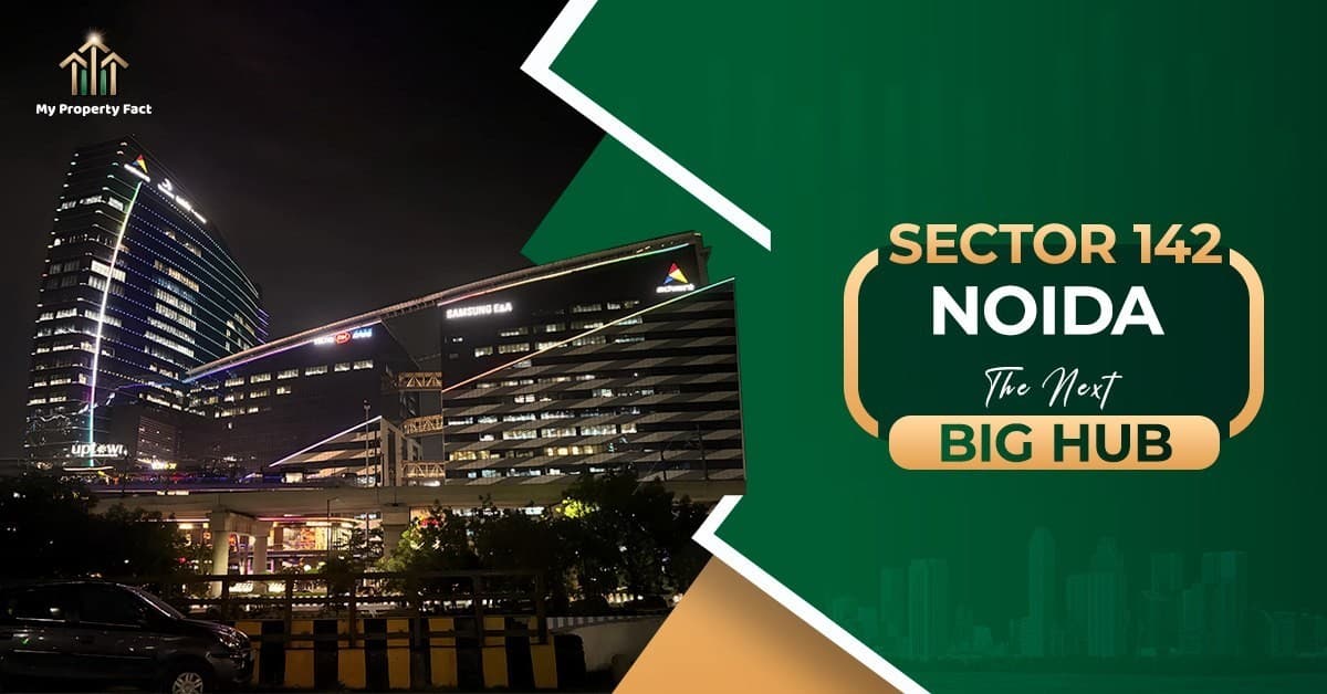 Sector 142, Noida: The Next Big Hub for Commercial Real Estate in 2025