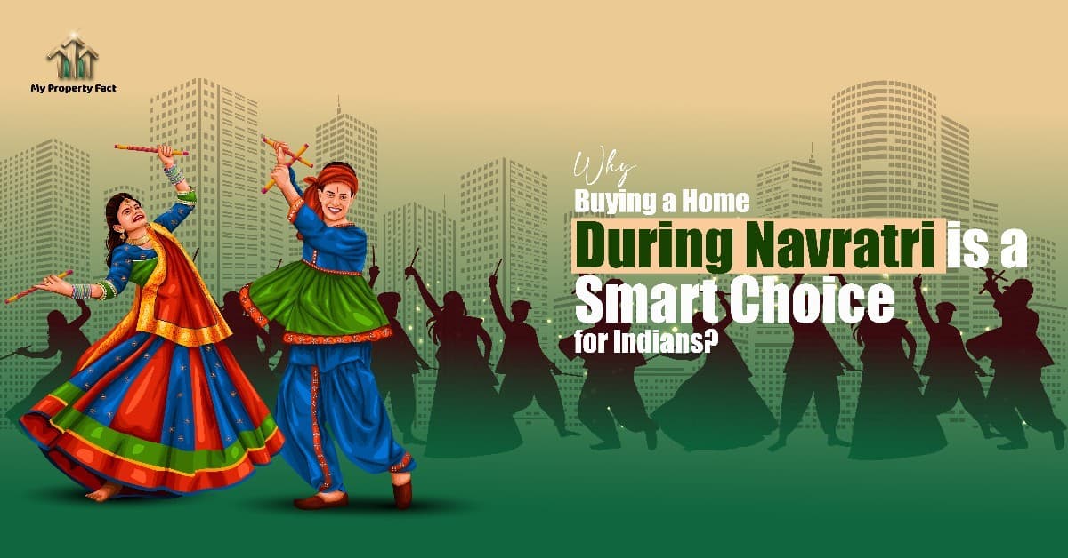 Why Buying a Home During Navratri is a Smart Choice for Indians?
