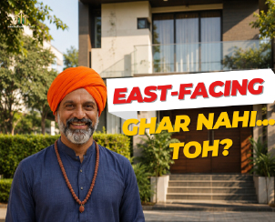 Vaastu insights thumbnail: east-facing ghar nahi toh